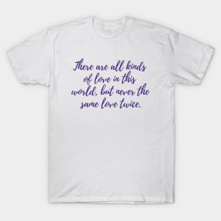 Never the Same Love Twice T-Shirt